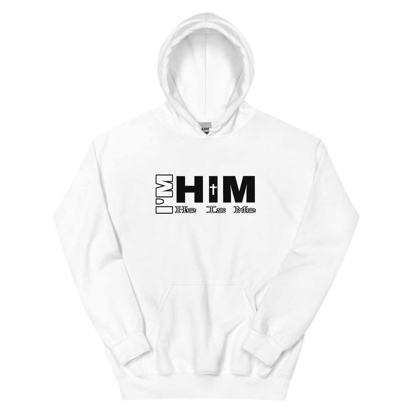 “I'm Him” Adult Hoodie