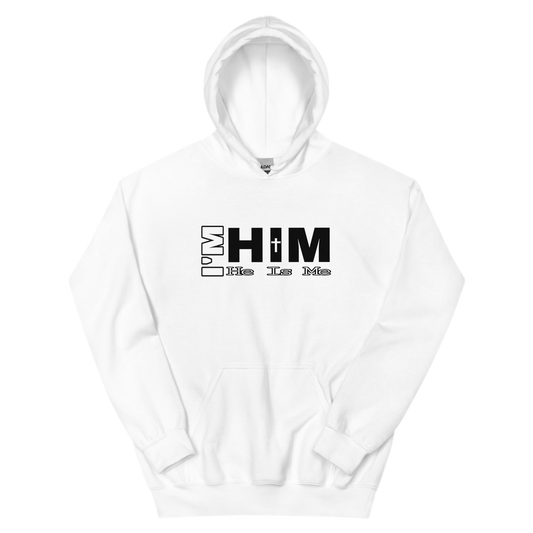 “I'm Him” Adult Hoodie