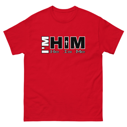 “I'm Him” Adult T-Shirt